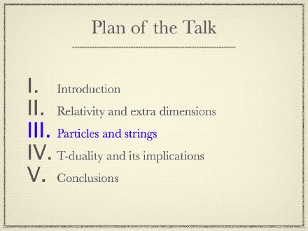 Plan of the Talk: Particles and Strings